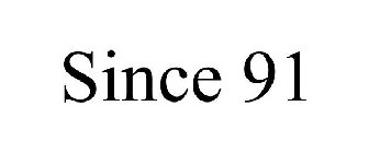 SINCE 91