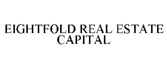 EIGHTFOLD REAL ESTATE CAPITAL