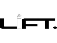 LIFT.