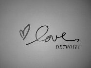 LOVE, DETROIT!