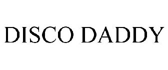 DISCO DADDY