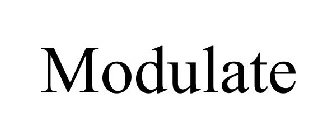 MODULATE