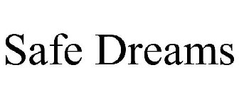 SAFE DREAMS