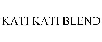 KATI KATI BLEND