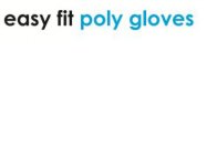 EASY FIT POLY GLOVES