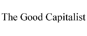 THE GOOD CAPITALIST