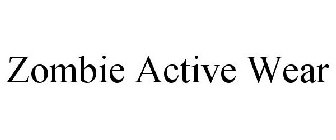 ZOMBIE ACTIVE WEAR