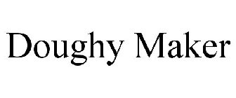 DOUGHY MAKER
