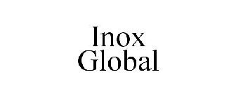 INOX GLOBAL