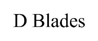D BLADES