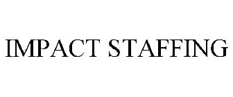 IMPACT STAFFING