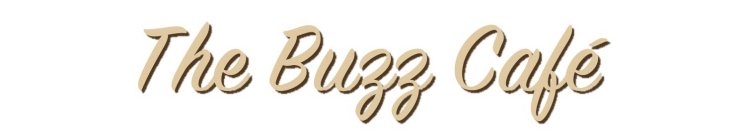 THE BUZZ CAFE'