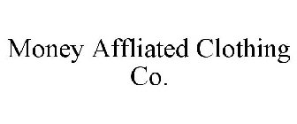 MONEY AFFLIATED CLOTHING CO.