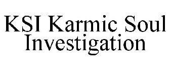 KSI KARMIC SOUL INVESTIGATION
