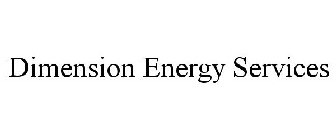 DIMENSION ENERGY SERVICES