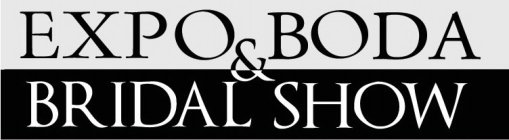 EXPO BODA & BRIDAL SHOW
