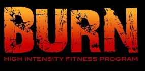 BURN HIGH INTENSITY FITNESS PROGRAM