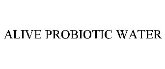 ALIVE PROBIOTIC WATER