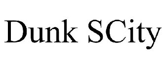 DUNK SCITY