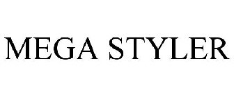 MEGA STYLER