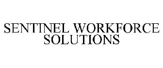 SENTINEL WORKFORCE SOLUTIONS