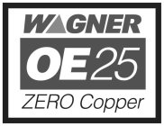 WAGNER OE25 ZERO COPPER