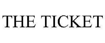 THE TICKET