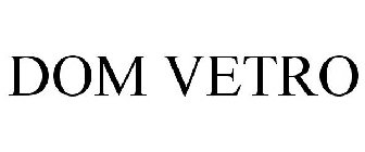 DOM VETRO