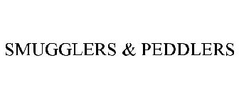 SMUGGLERS & PEDDLERS