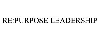 RE:PURPOSE LEADERSHIP