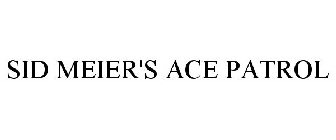 SID MEIER'S ACE PATROL