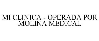 MI CLINICA - OPERADA POR MOLINA MEDICAL