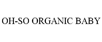 OH-SO ORGANIC BABY