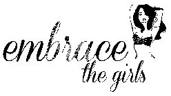 EMBRACE THE GIRLS