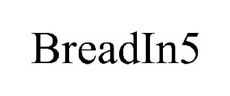 BREADIN5