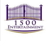 1500 ENTERTAINMENT