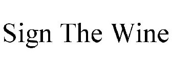 SIGN THE WINE