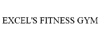 EXCEL'S FITNESS GYM