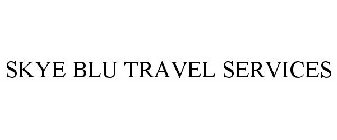 SKYE BLU TRAVEL SERVICES