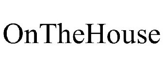 ONTHEHOUSE