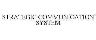 STRATEGIC COMMUNICATION SYSTEM