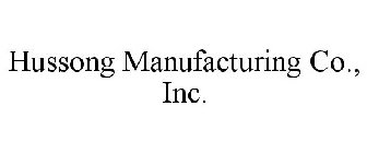 HUSSONG MANUFACTURING CO., INC.