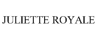 JULIETTE ROYALE