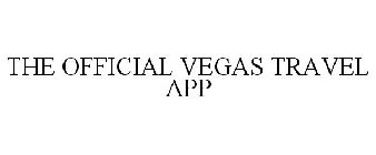 THE OFFICIAL VEGAS TRAVEL APP