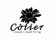 CÔTIER CASUAL COASTAL LIVING