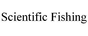 SCIENTIFIC FISHING