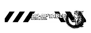 AD-APTABLE AUTOMATED DESIGN