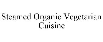 STEAMED ORGANIC VEGETARIAN CUISINE