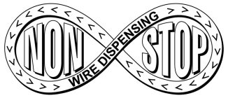 NON STOP WIRE DISPENSING