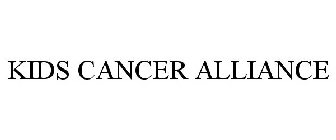 KIDS CANCER ALLIANCE